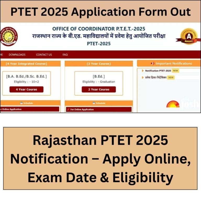 Rajasthan PTET 2025 Notification – Apply Online, Exam Date & Eligibility